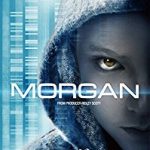 映画「モーガン　プロトタイプＬ－9」魅惑的なみずみずしい感性！